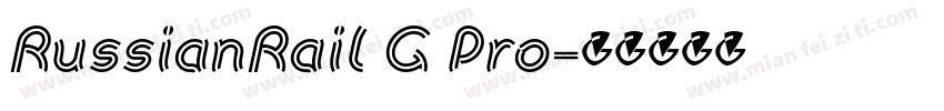 RussianRail G Pro字体转换